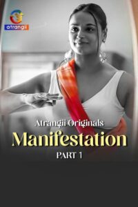 Manifestation Part 1 (2026) S01 Hindi Atrangii